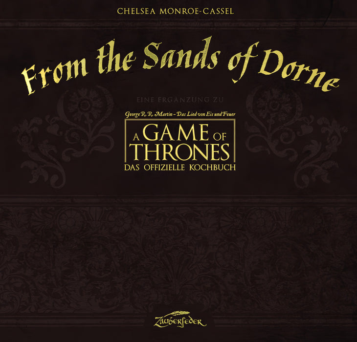 From the Sands of Dorne: Kochbuch zu Game of Thrones