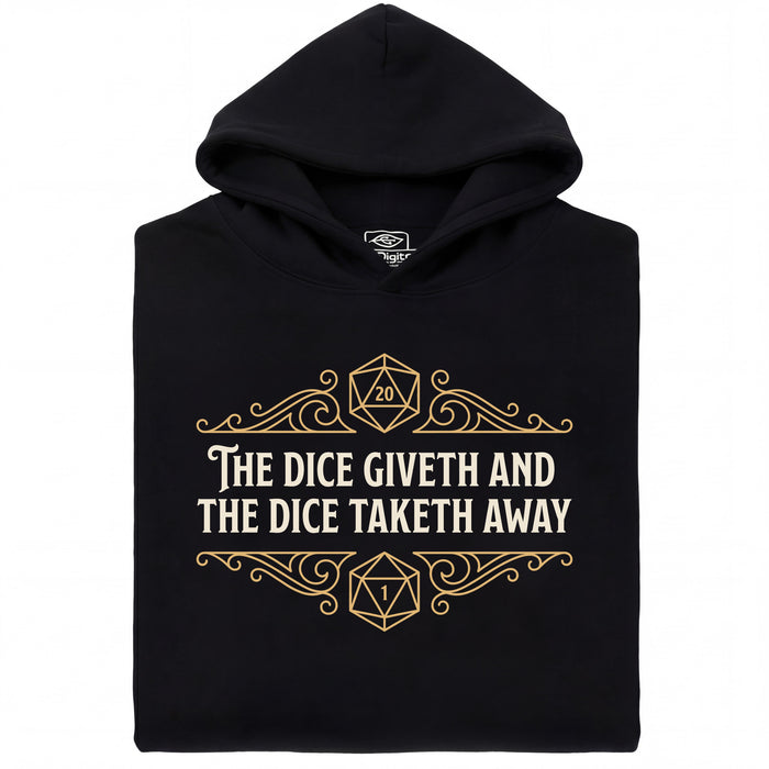 The Dice Giveth and the Dice Taketh Away - Main view Hoodie Black