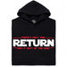There's Only One Return - And It Ain't of the King - Vooraanzicht Hoodie Zwart