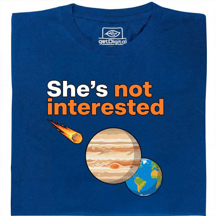 She's not interested - Vista principale T-shirt Blu