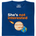 She's not interested - Vista principale T-shirt Blu