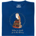 When in doubt, go to the library - Vue principale T-Shirt Bleu
