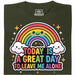 A Great Day To Leave Me Alone - Vista principal Camiseta Verde oscuro