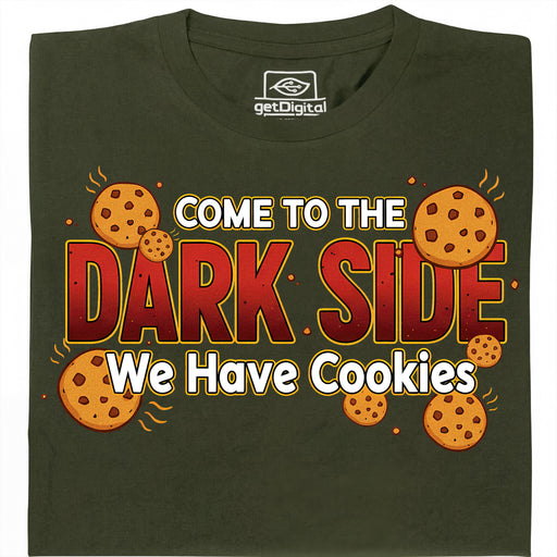 Come to the Dark Side - We Have Cookies - Hauptansicht T-Shirt Dunkelgrün