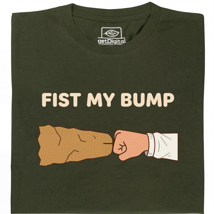 Fist My Bump - Vue principale T-Shirt Vert foncé