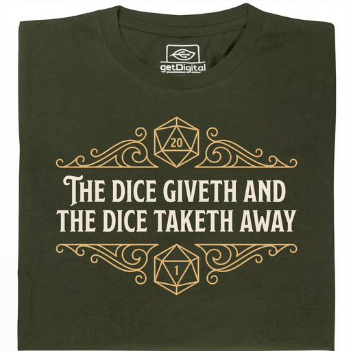 The Dice Giveth and the Dice Taketh Away - Main view T-shirt Dark Green