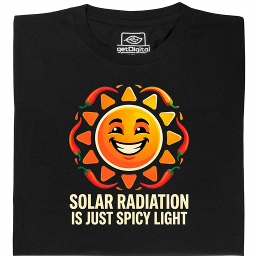 Solar Radiation Is Just Spicy Light - Main view T-shirt Black