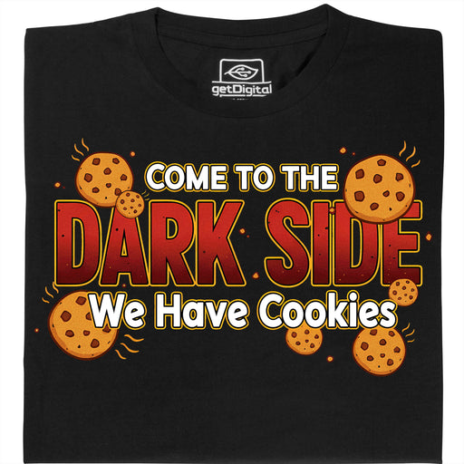 Come to the Dark Side - We Have Cookies - Hauptansicht T-Shirt Schwarz