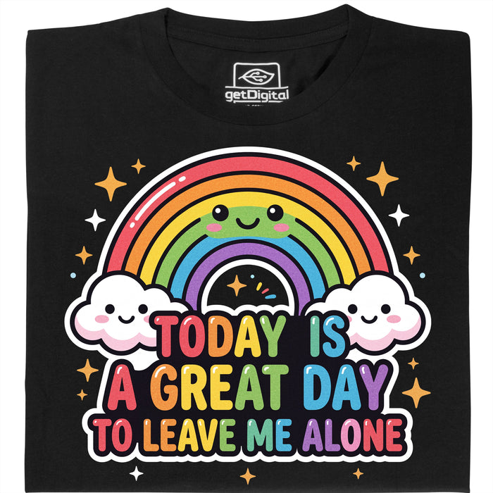 A Great Day To Leave Me Alone - Vista principal Camiseta Negro